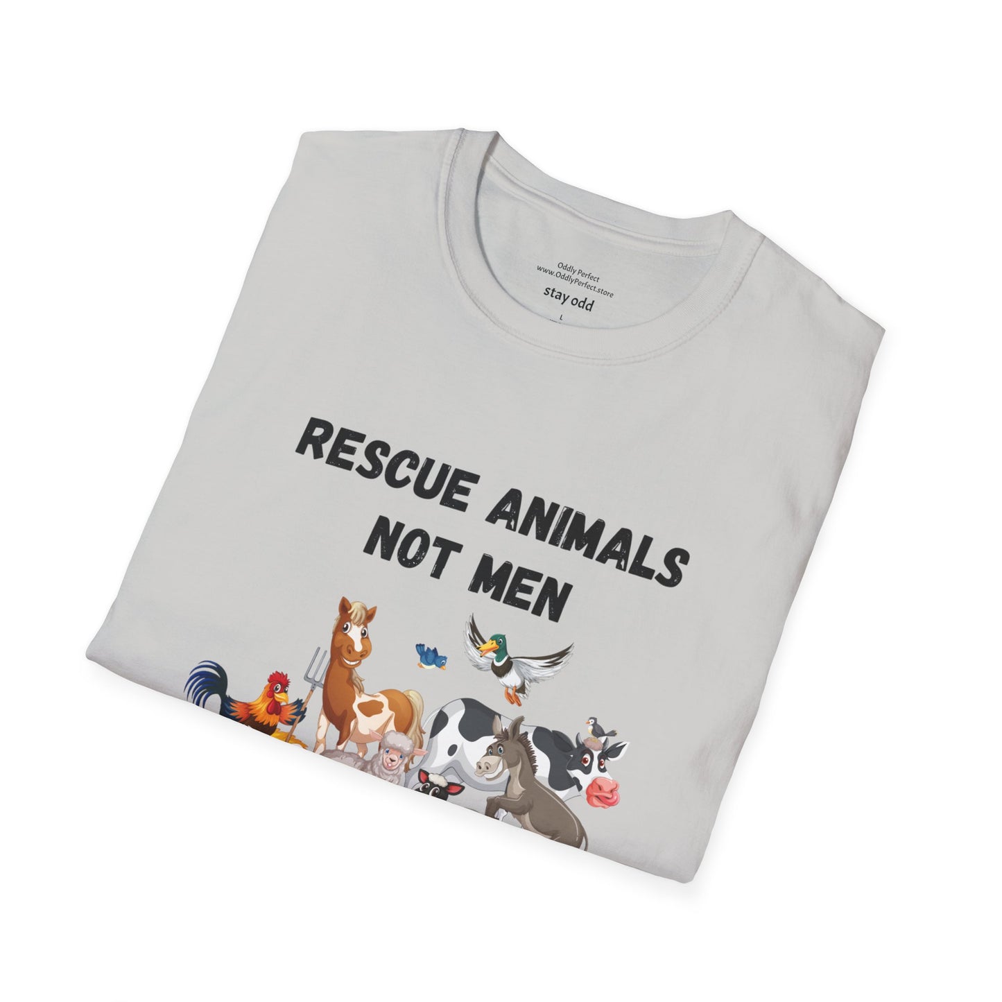 Rescue Animals Not Men T-Shirt #2